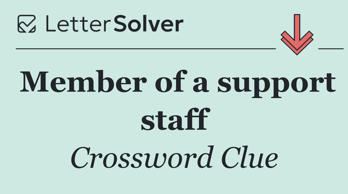 Member of a support staff