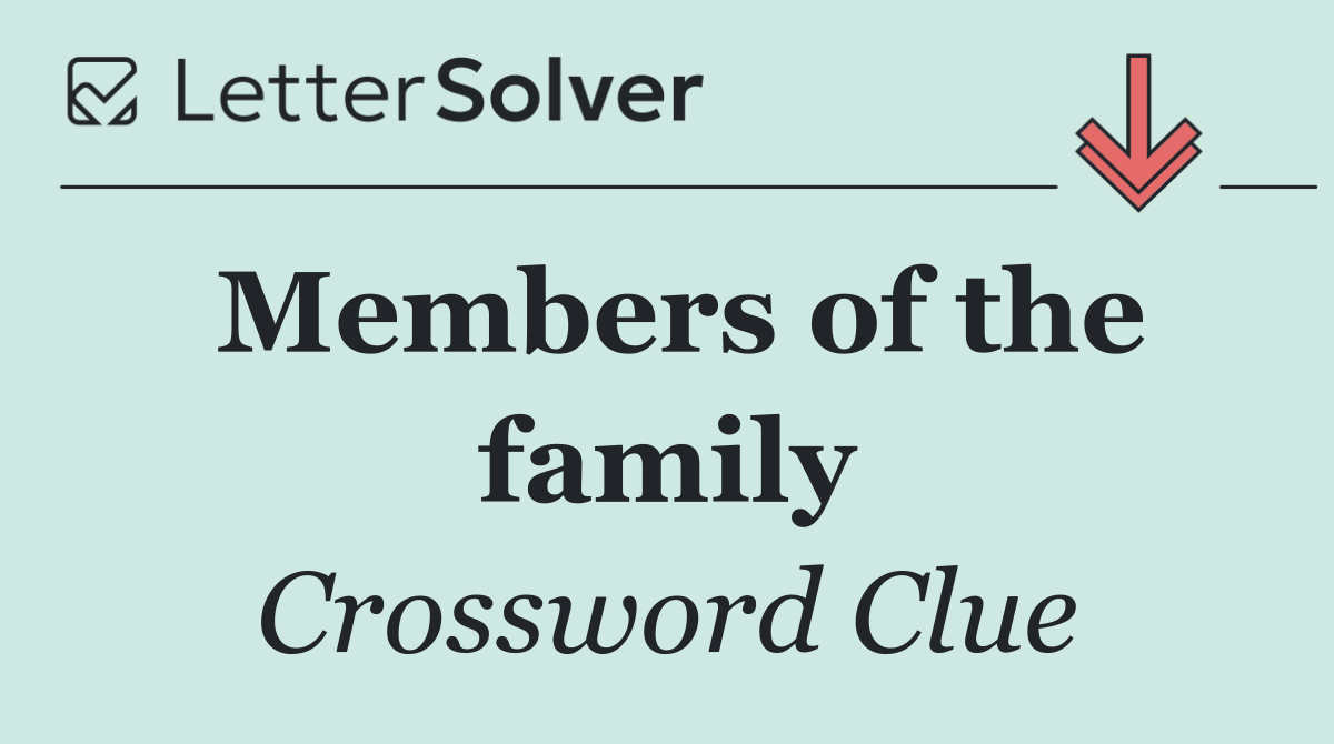 Members of the family