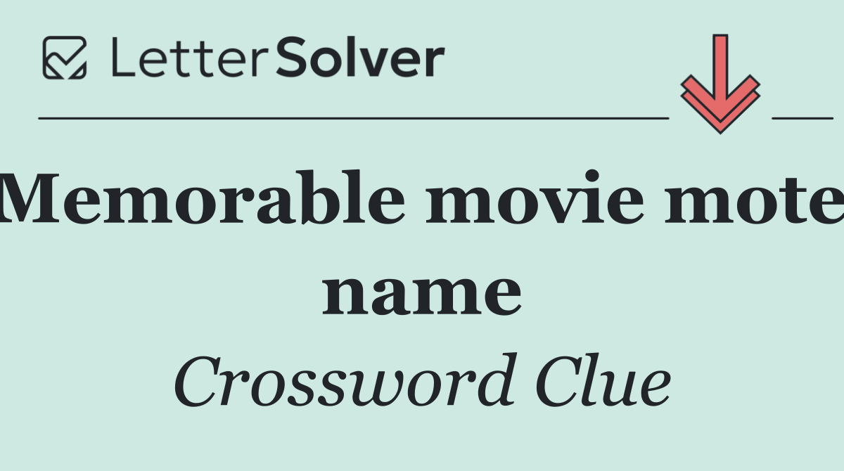 Memorable movie motel name