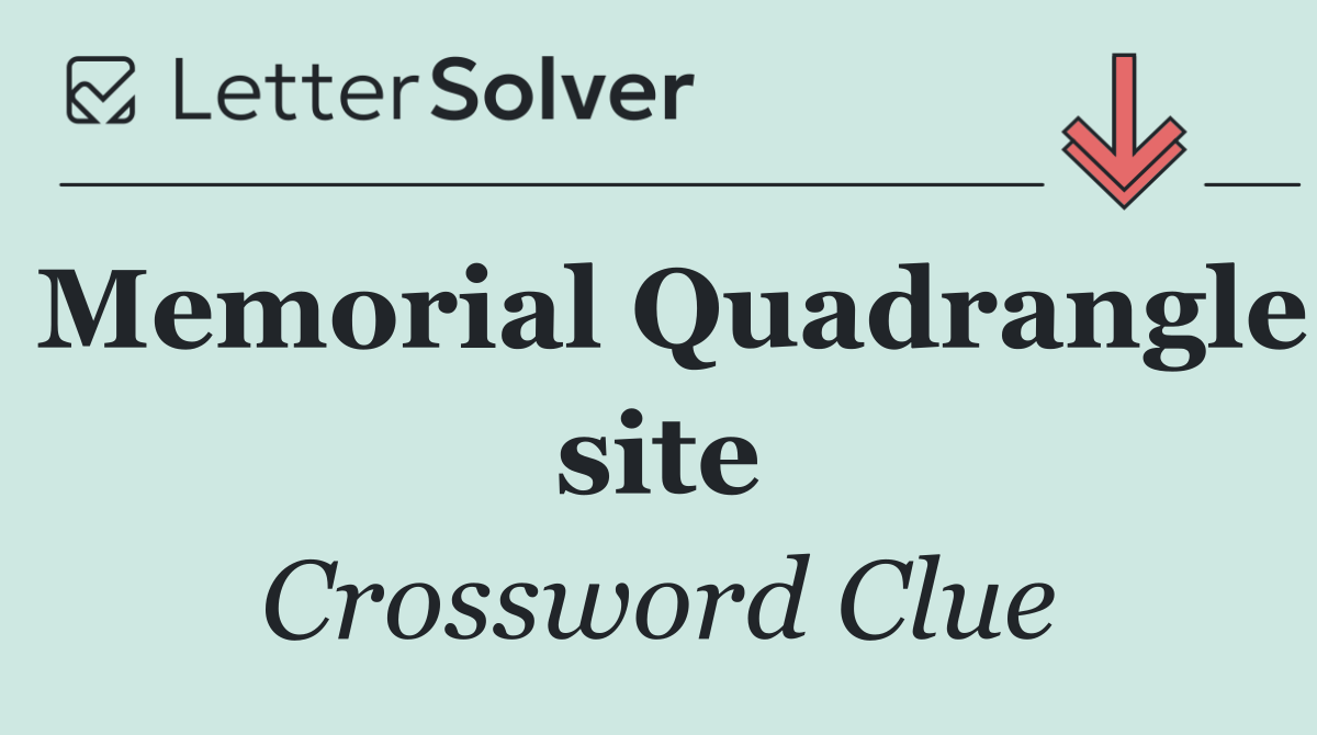 Memorial Quadrangle site