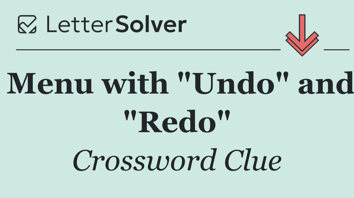 Menu with "Undo" and "Redo"