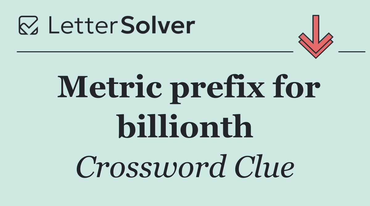 Metric prefix for billionth