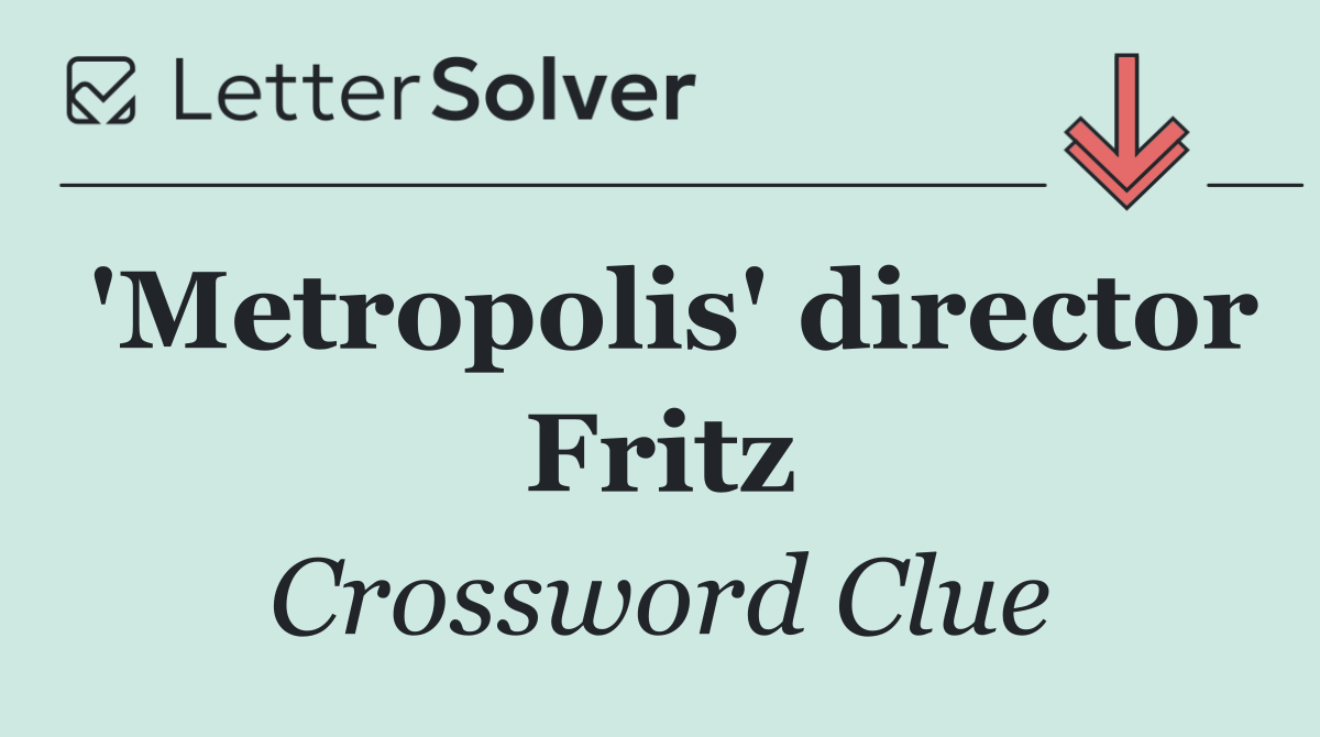 'Metropolis' director Fritz