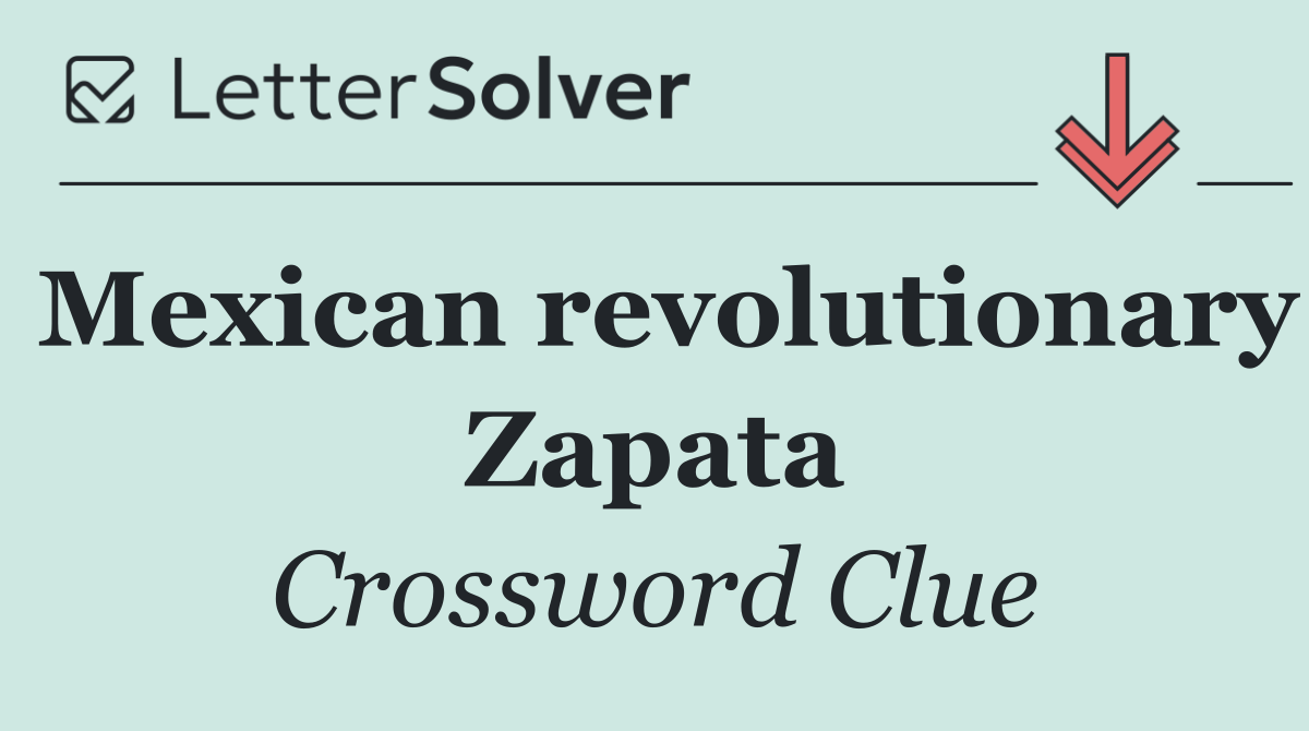 Mexican revolutionary Zapata