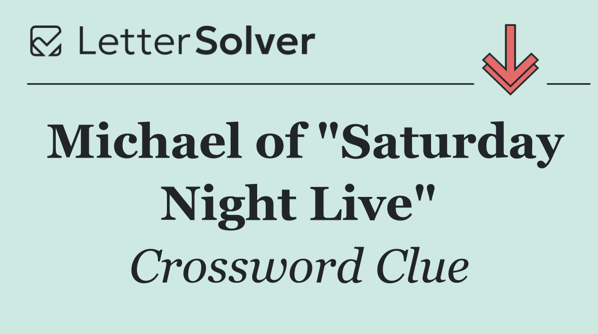 Michael of "Saturday Night Live"