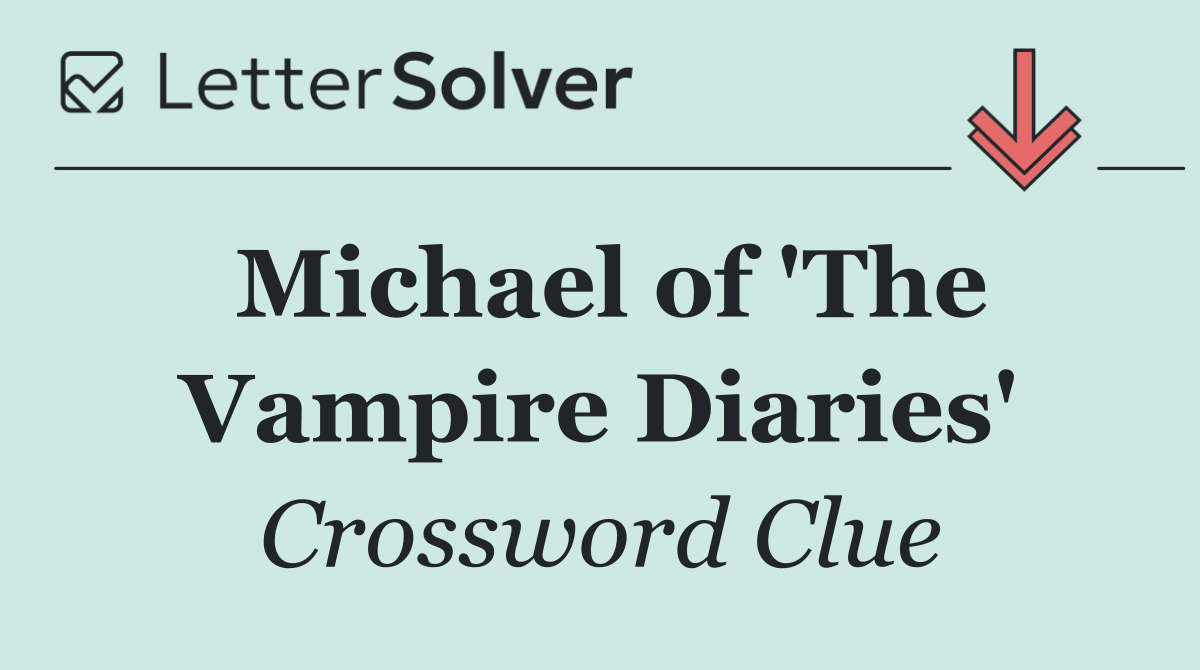 Michael of 'The Vampire Diaries'