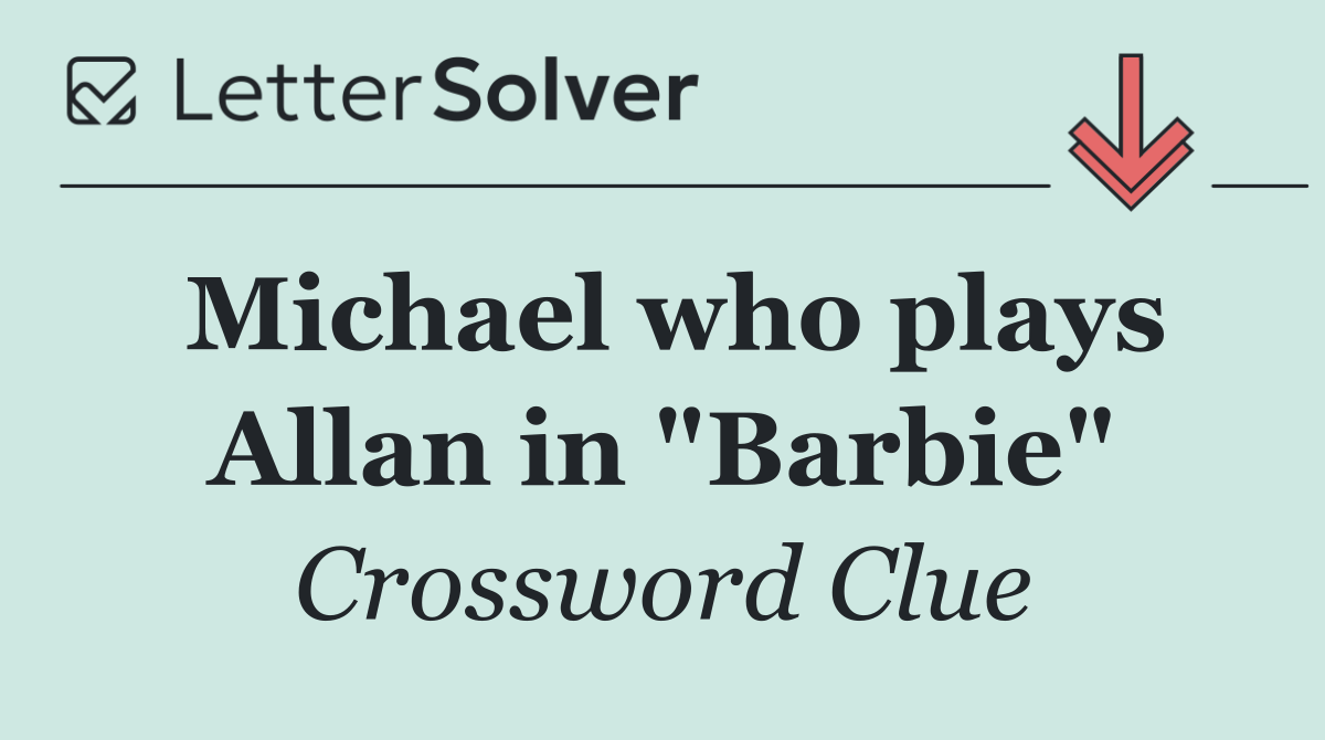Michael who plays Allan in "Barbie"