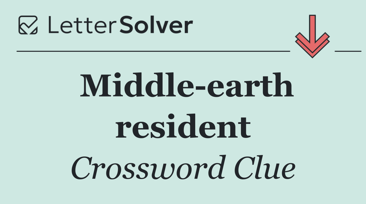 Middle earth resident