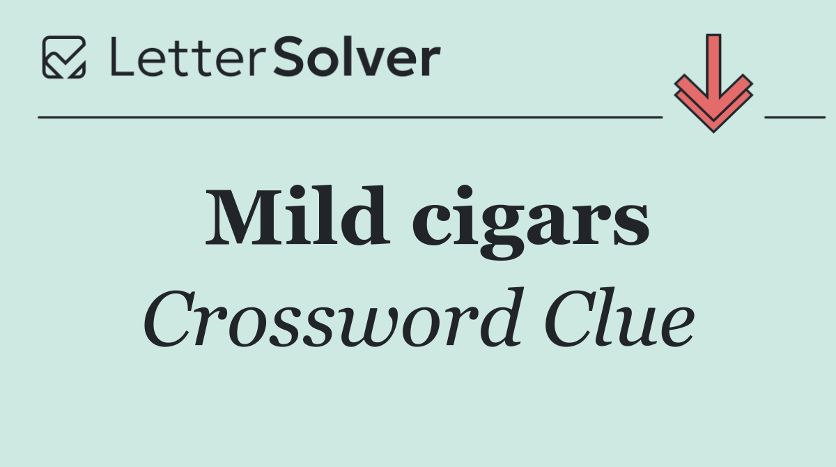 Mild cigars