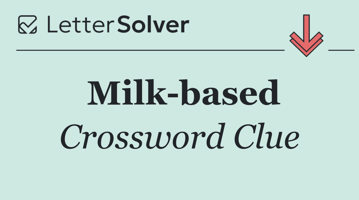 Milk based