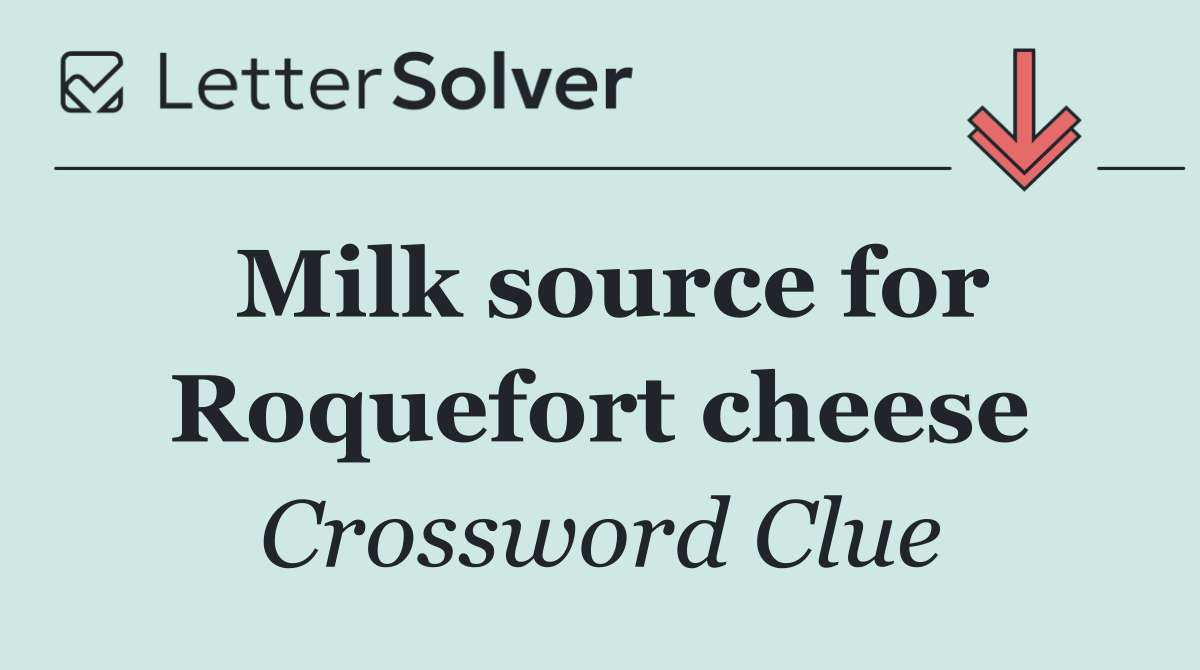Milk source for Roquefort cheese