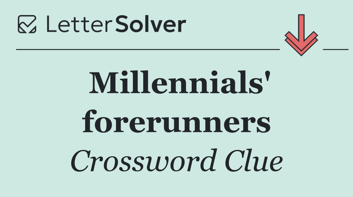 Millennials' forerunners