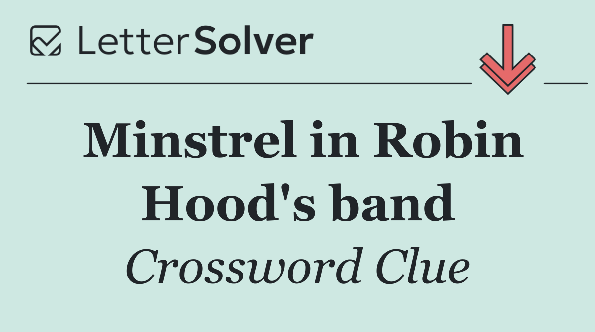 Minstrel in Robin Hood's band