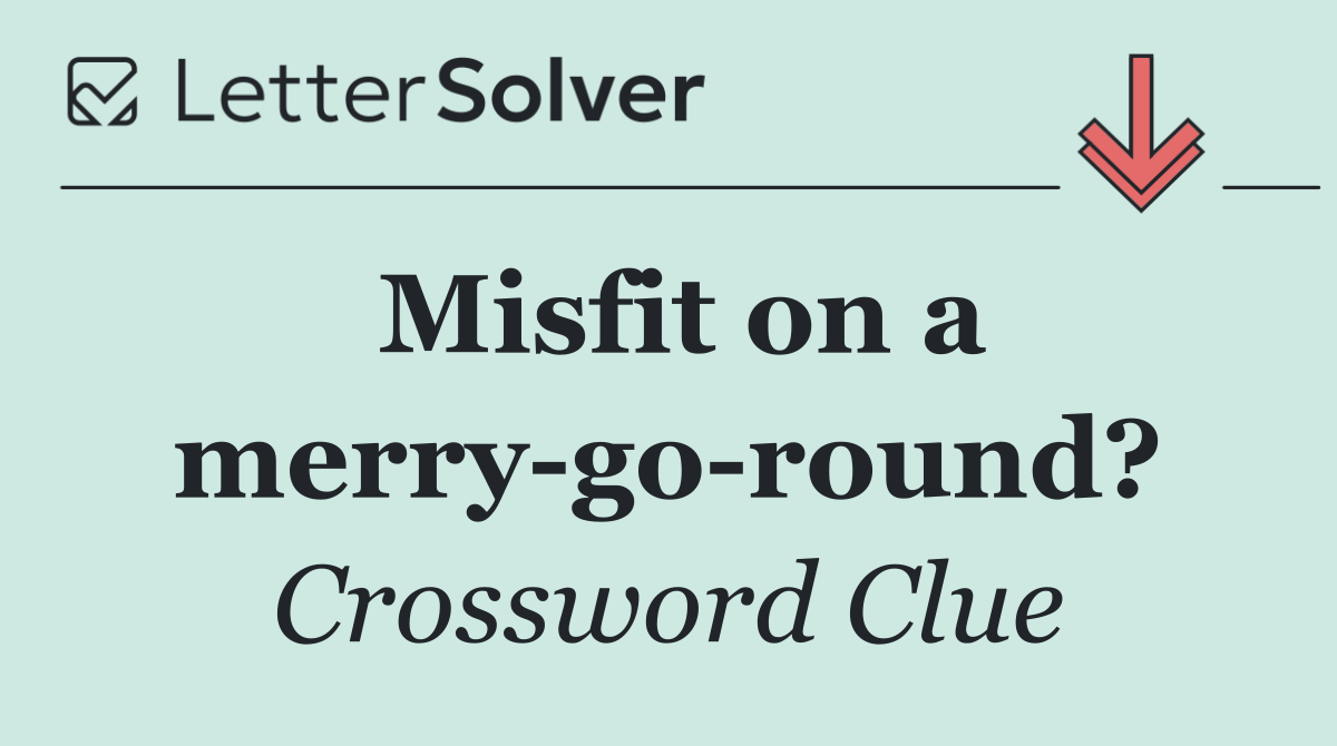 Misfit on a merry go round?