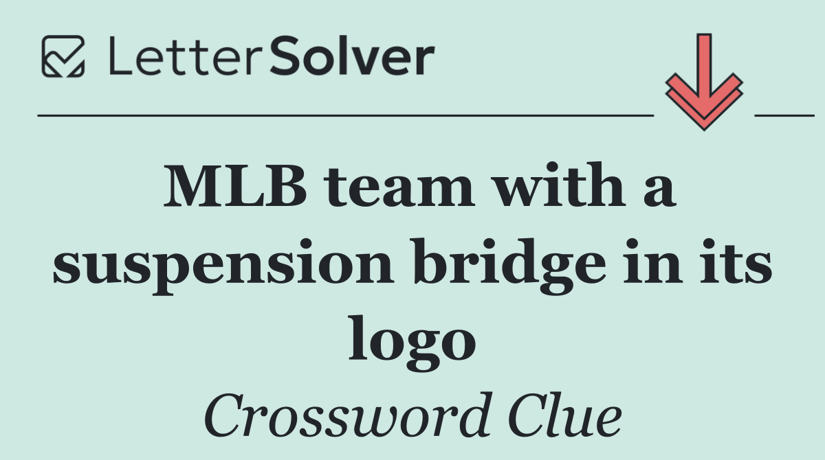 MLB team with a suspension bridge in its logo
