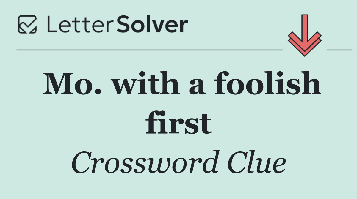 Mo. with a foolish first