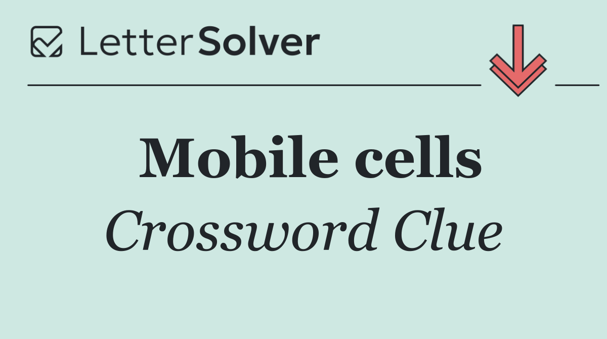 Mobile cells