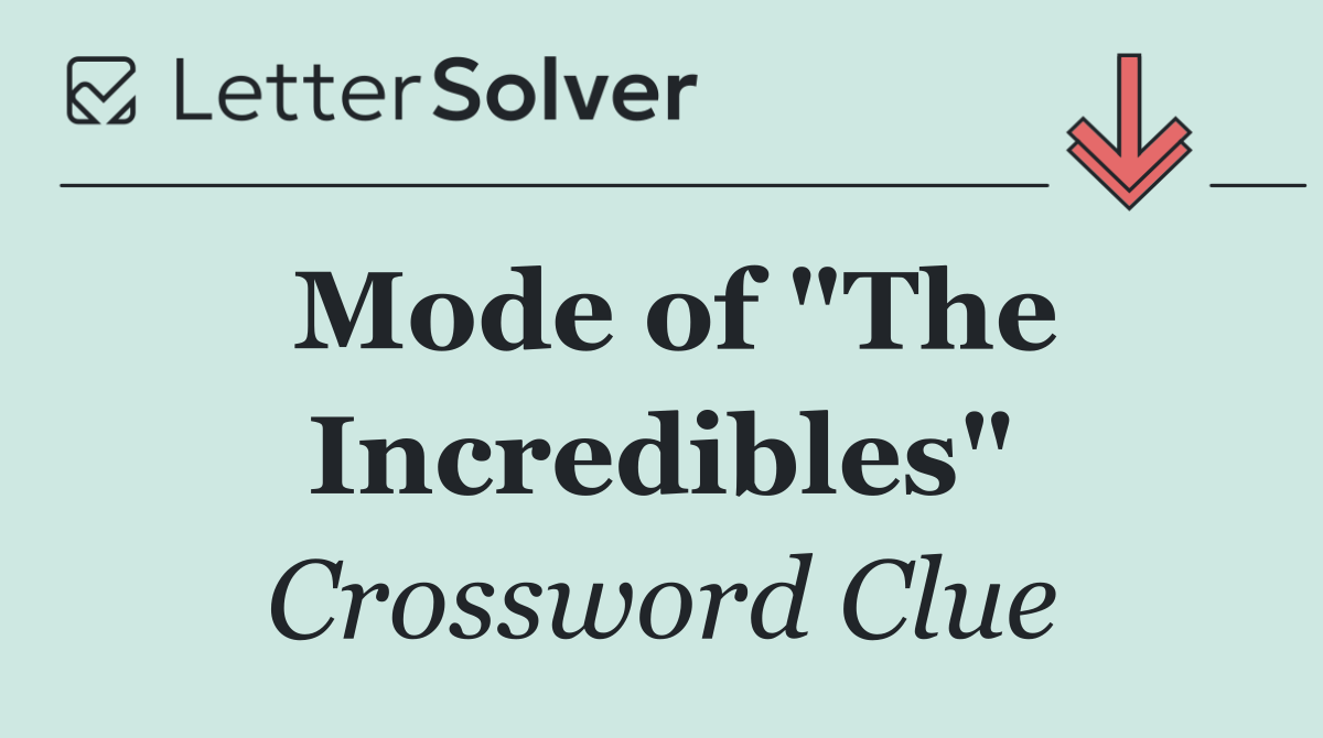 Mode of "The Incredibles"