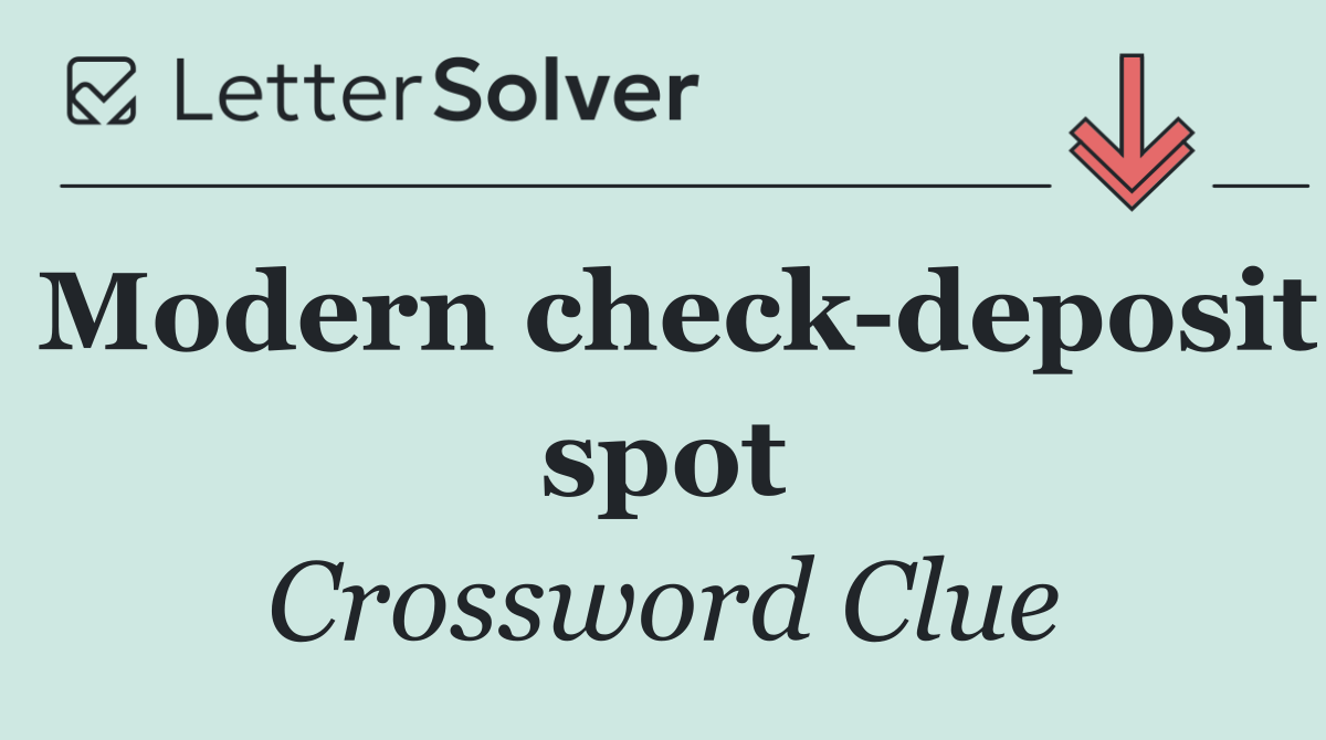Modern check deposit spot