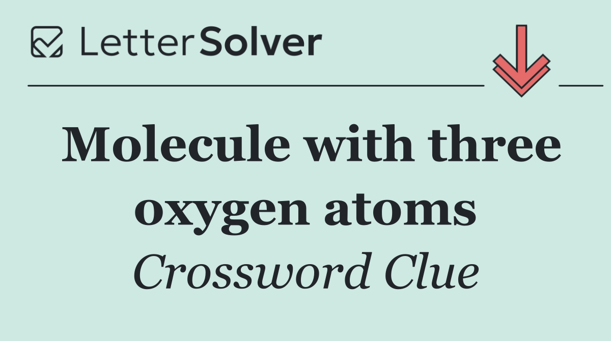 Molecule with three oxygen atoms