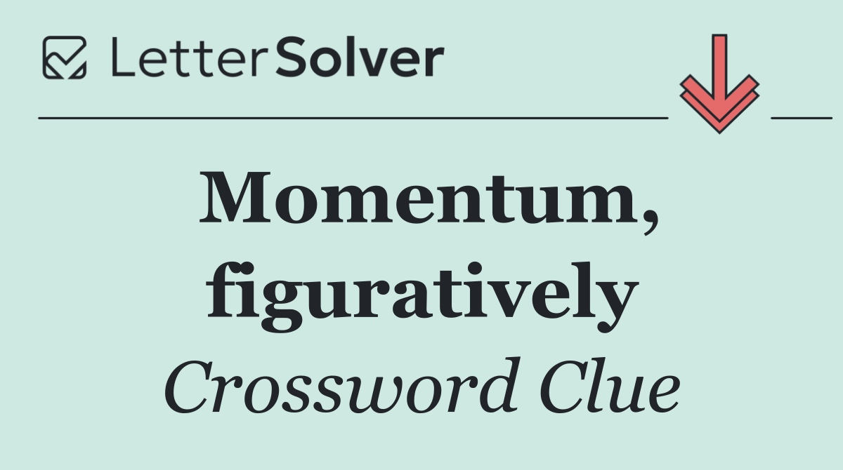 Momentum, figuratively