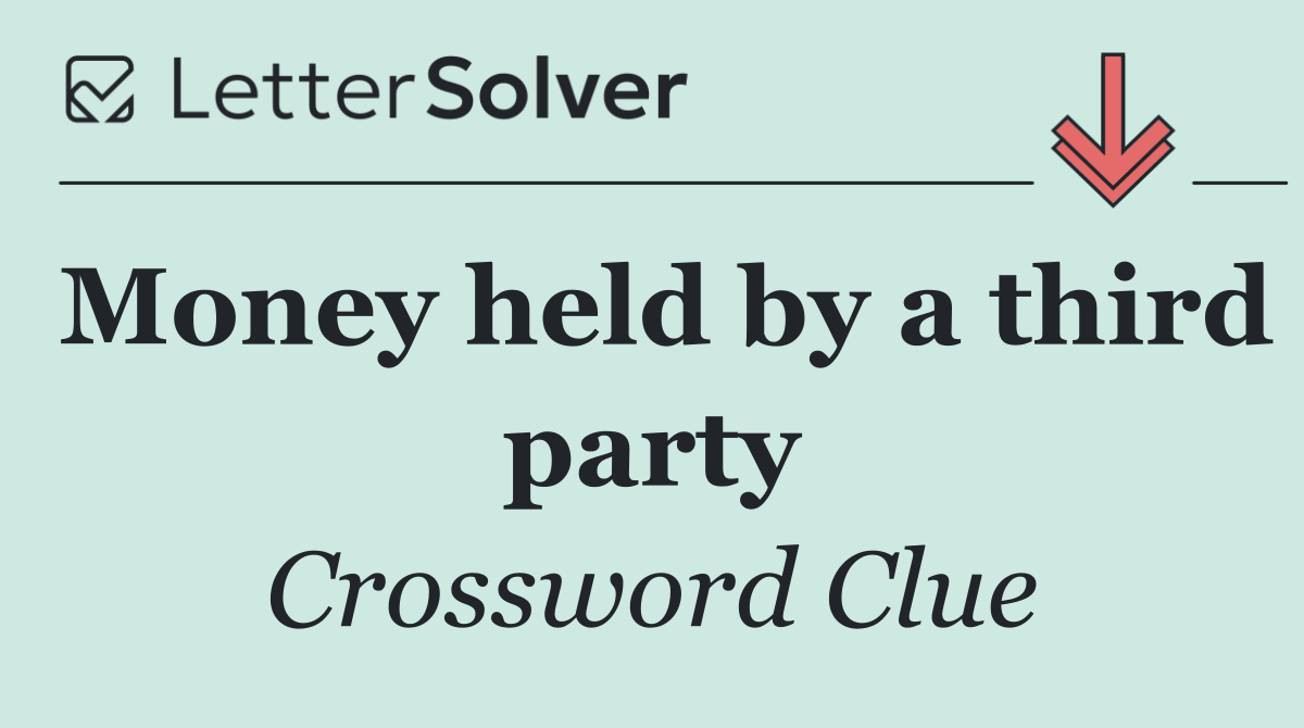 Money held by a third party