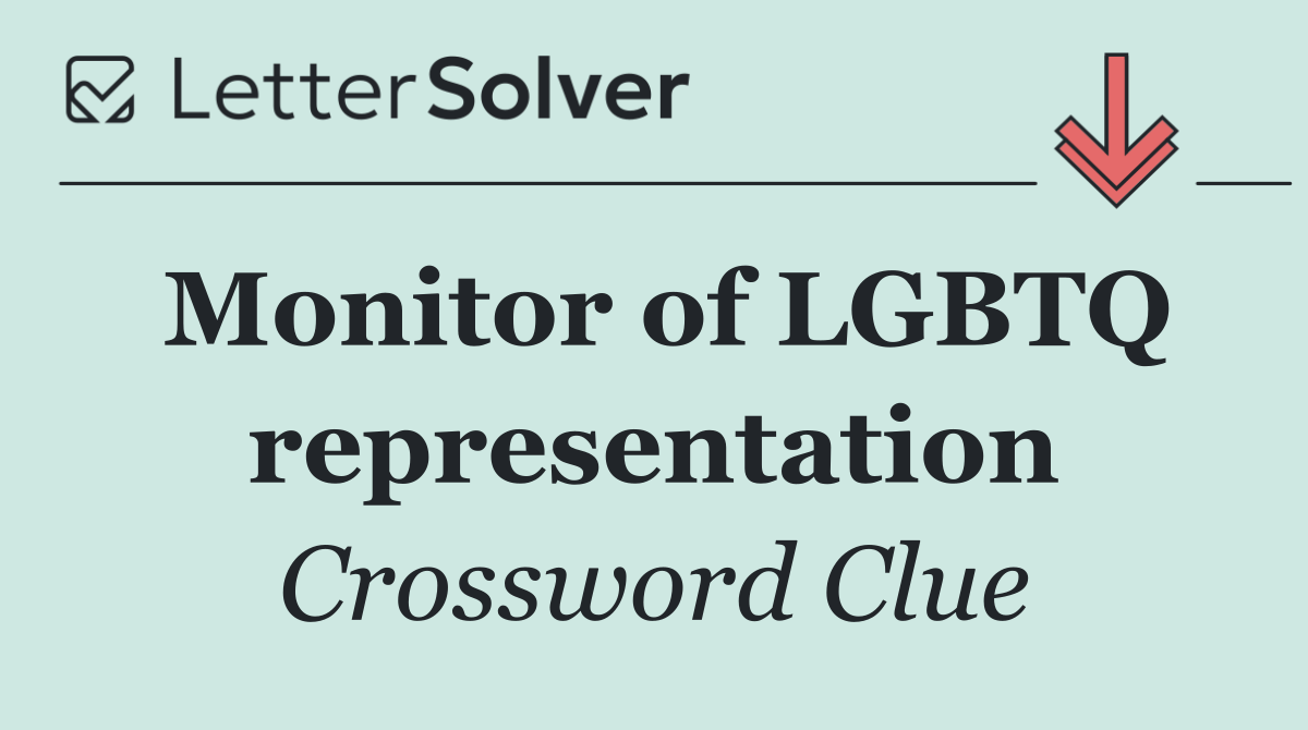 Monitor of LGBTQ representation