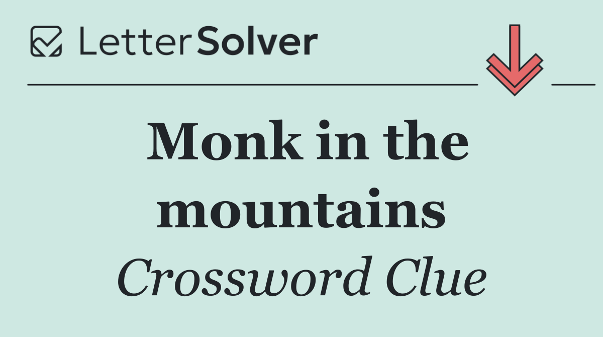 Monk in the mountains
