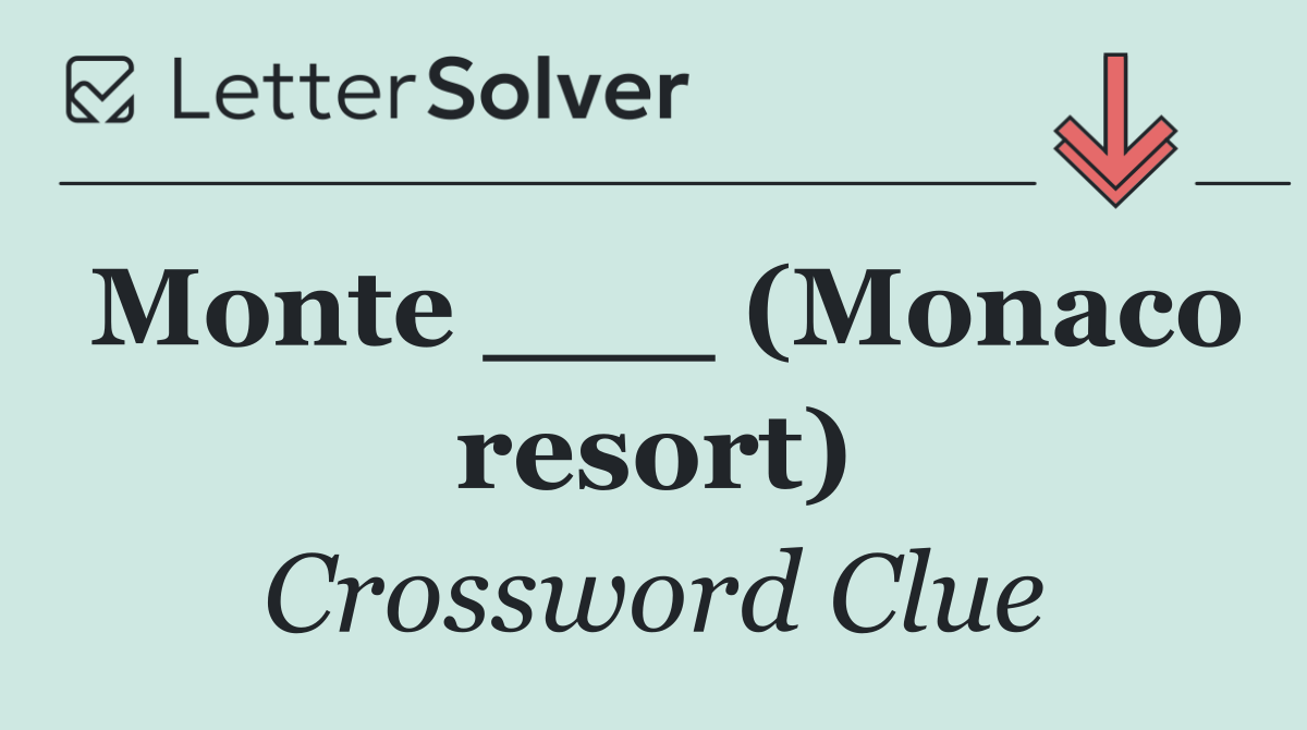Monte ___ (Monaco resort)