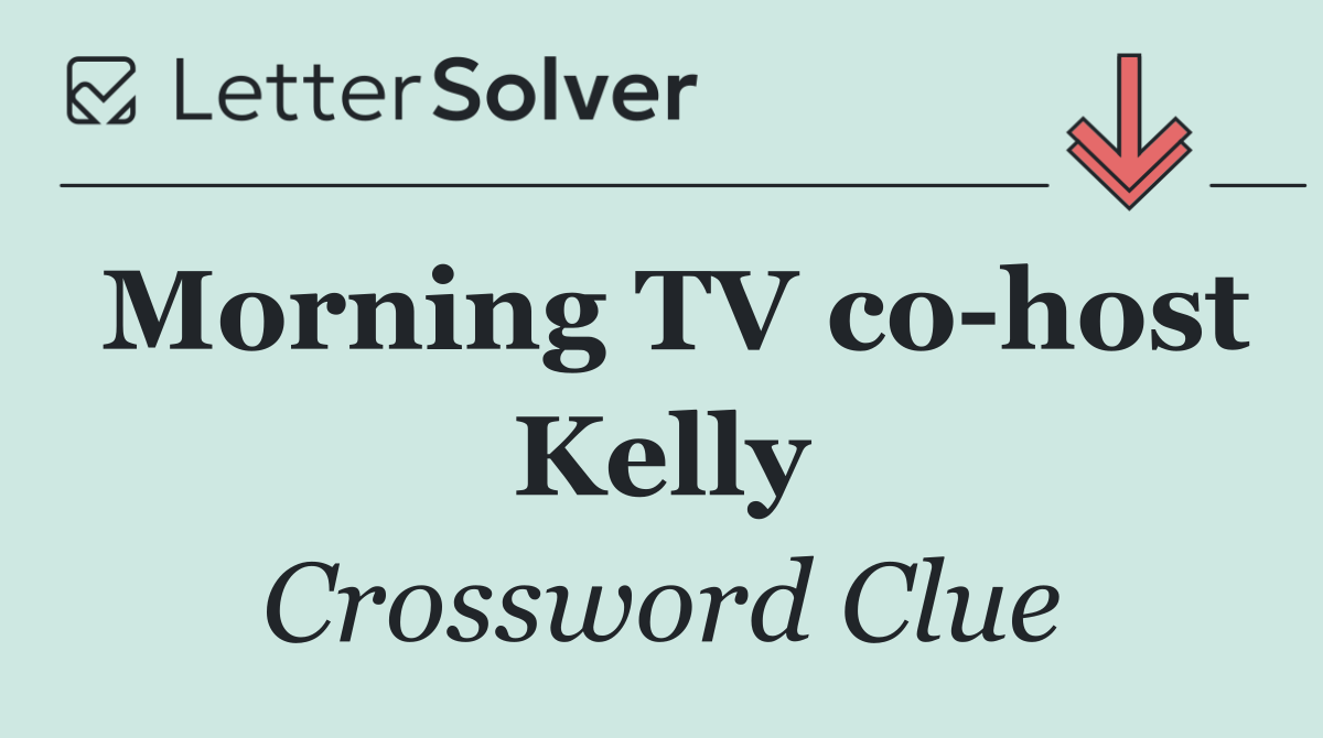 Morning TV co host Kelly