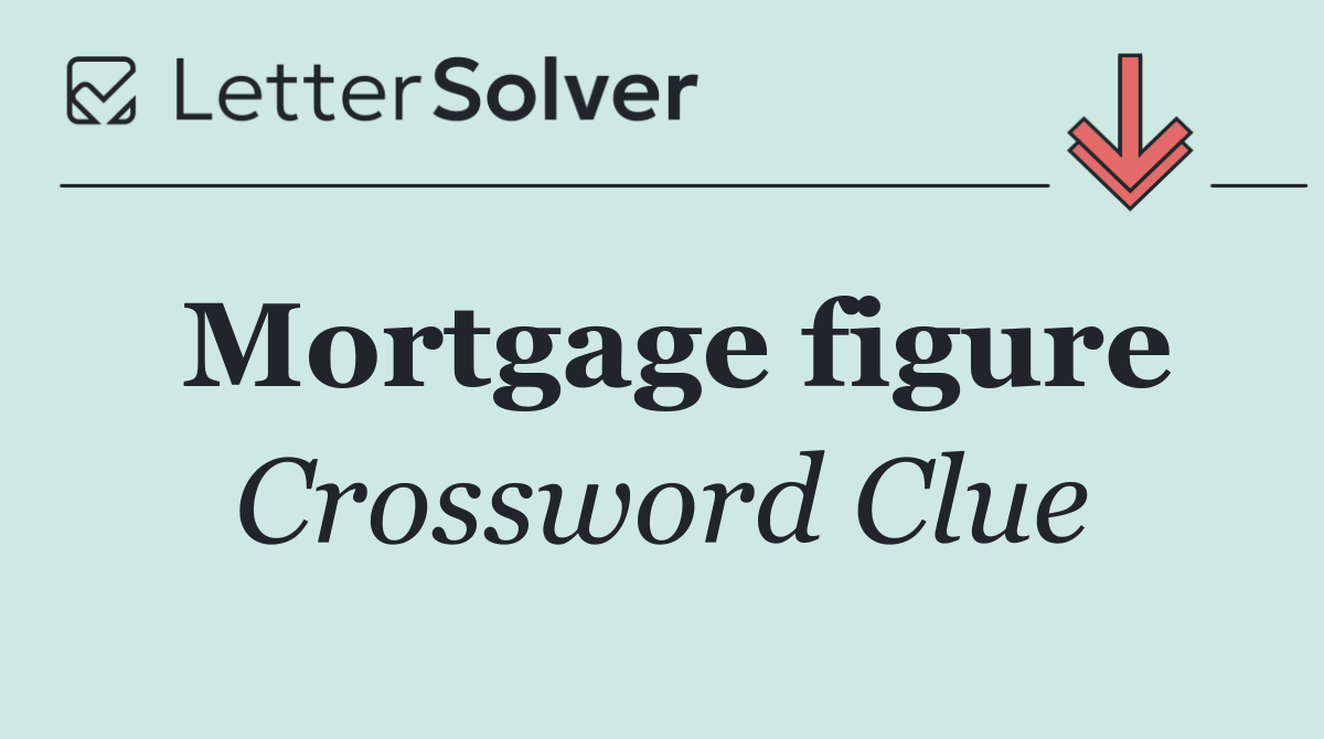 Mortgage figure