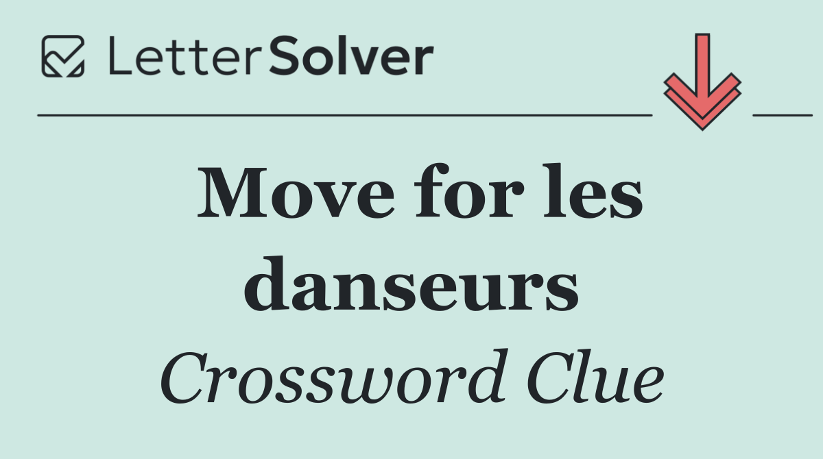 Move for les danseurs