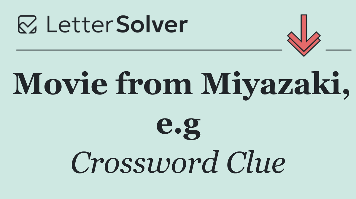 Movie from Miyazaki, e.g