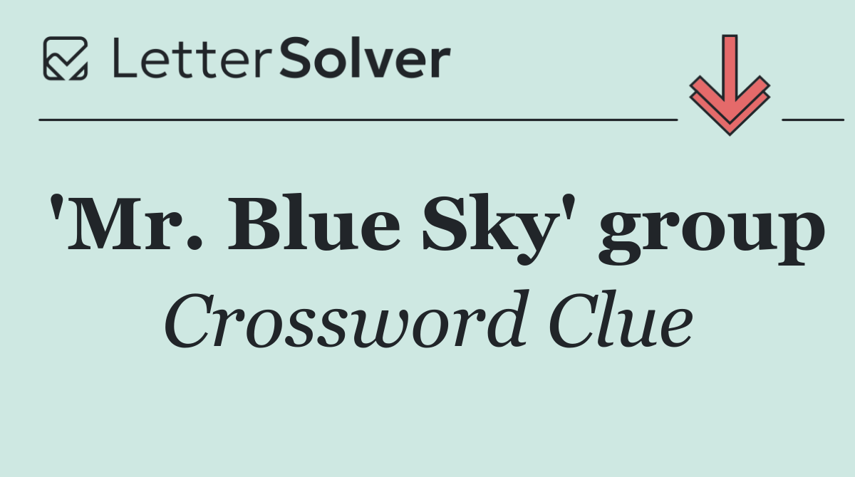 'Mr. Blue Sky' group
