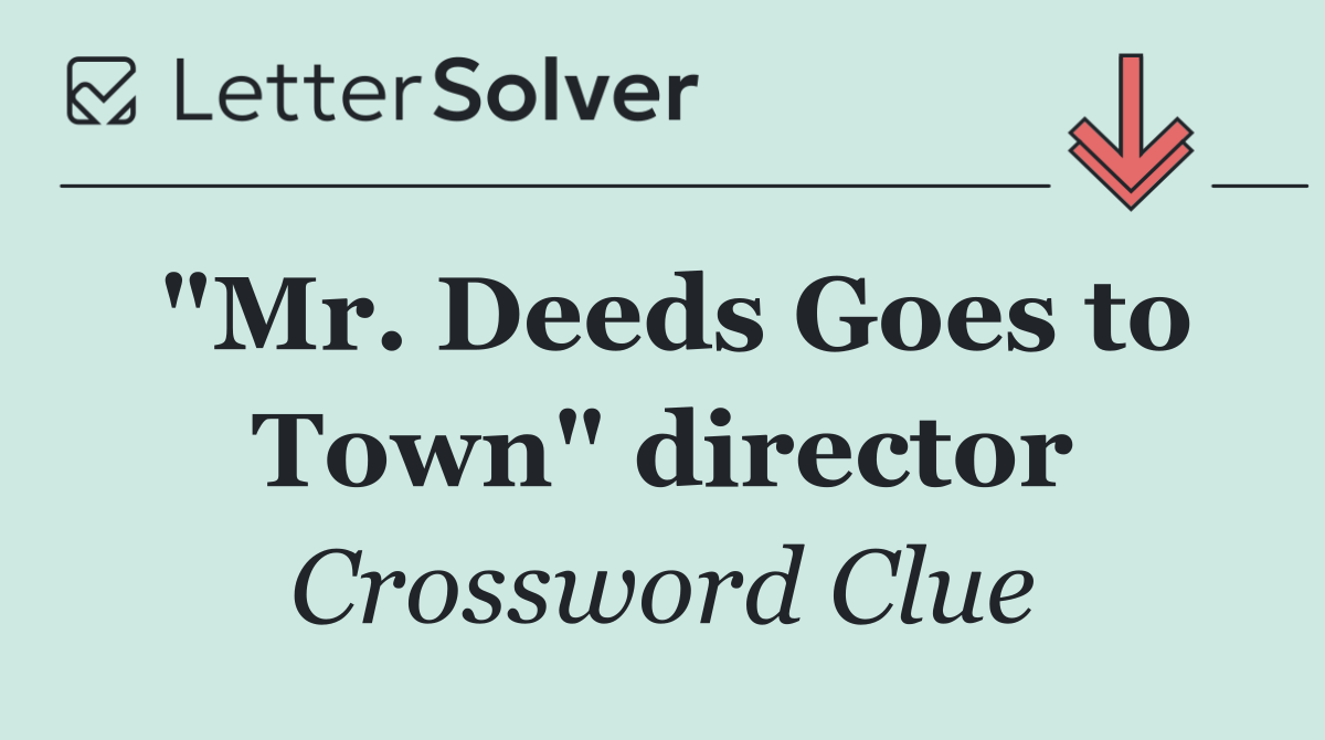"Mr. Deeds Goes to Town" director
