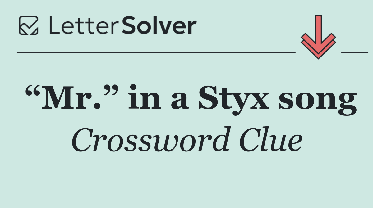“Mr.” in a Styx song