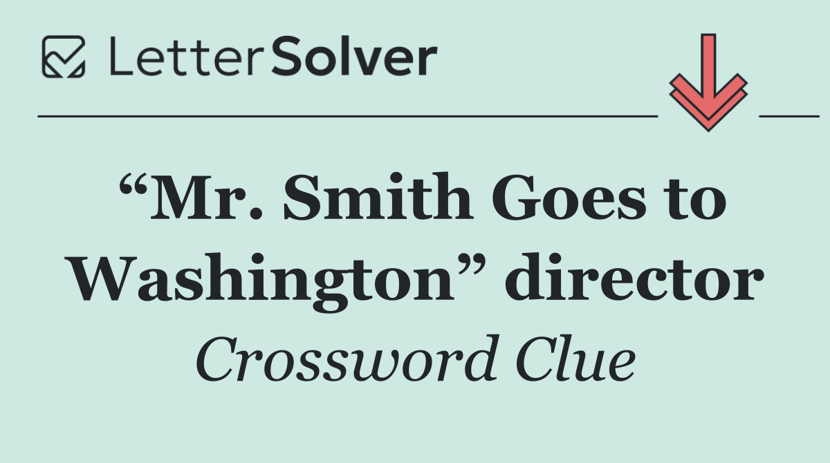 “Mr. Smith Goes to Washington” director