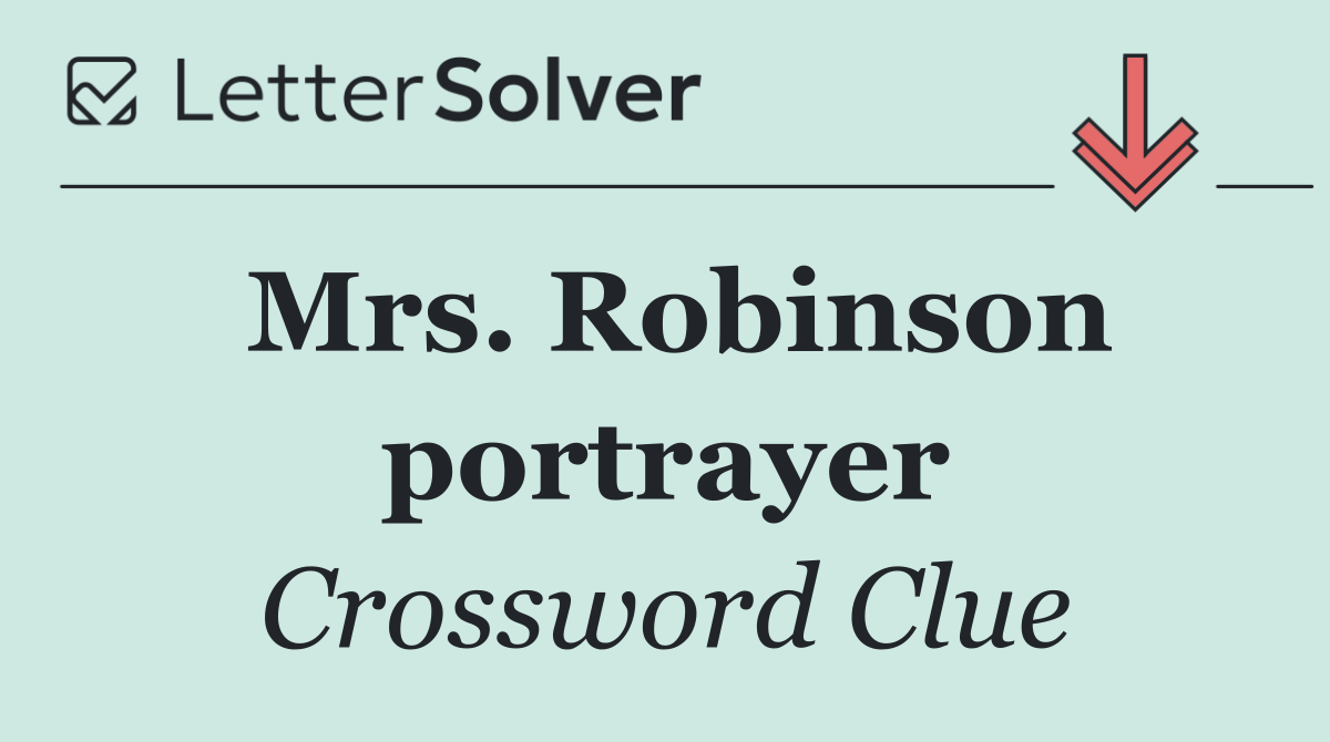 Mrs. Robinson portrayer