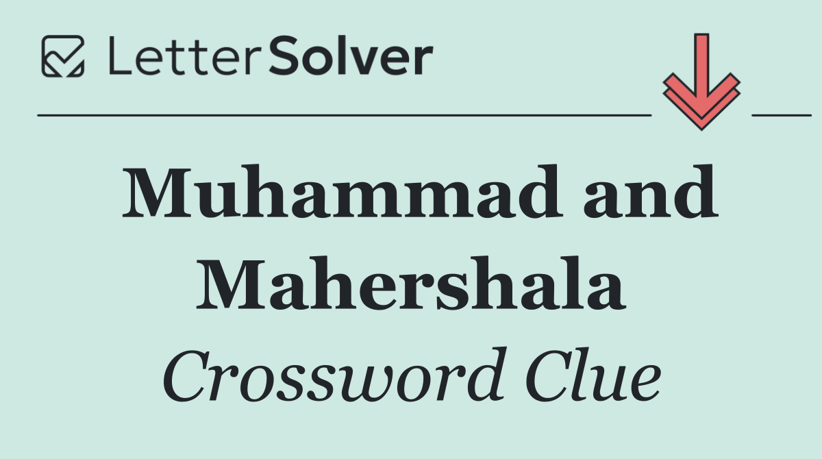 Muhammad and Mahershala