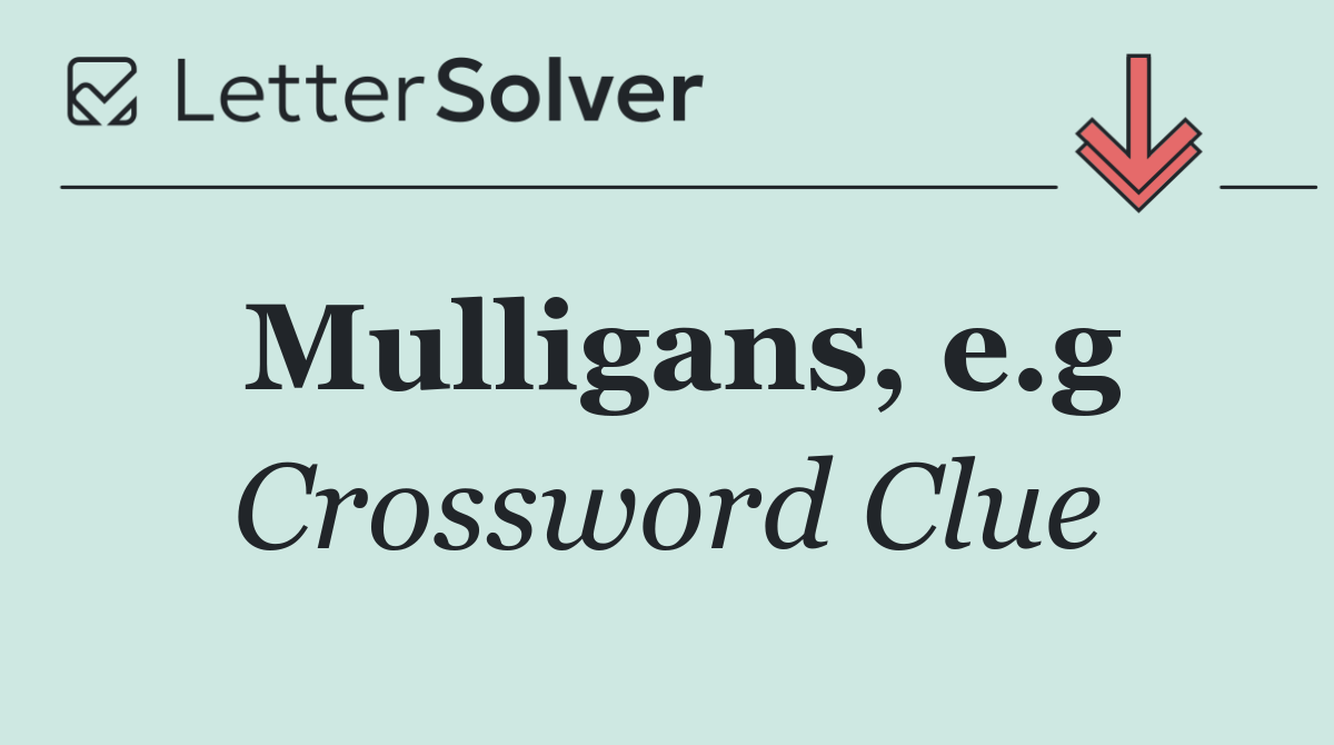 Mulligans, e.g