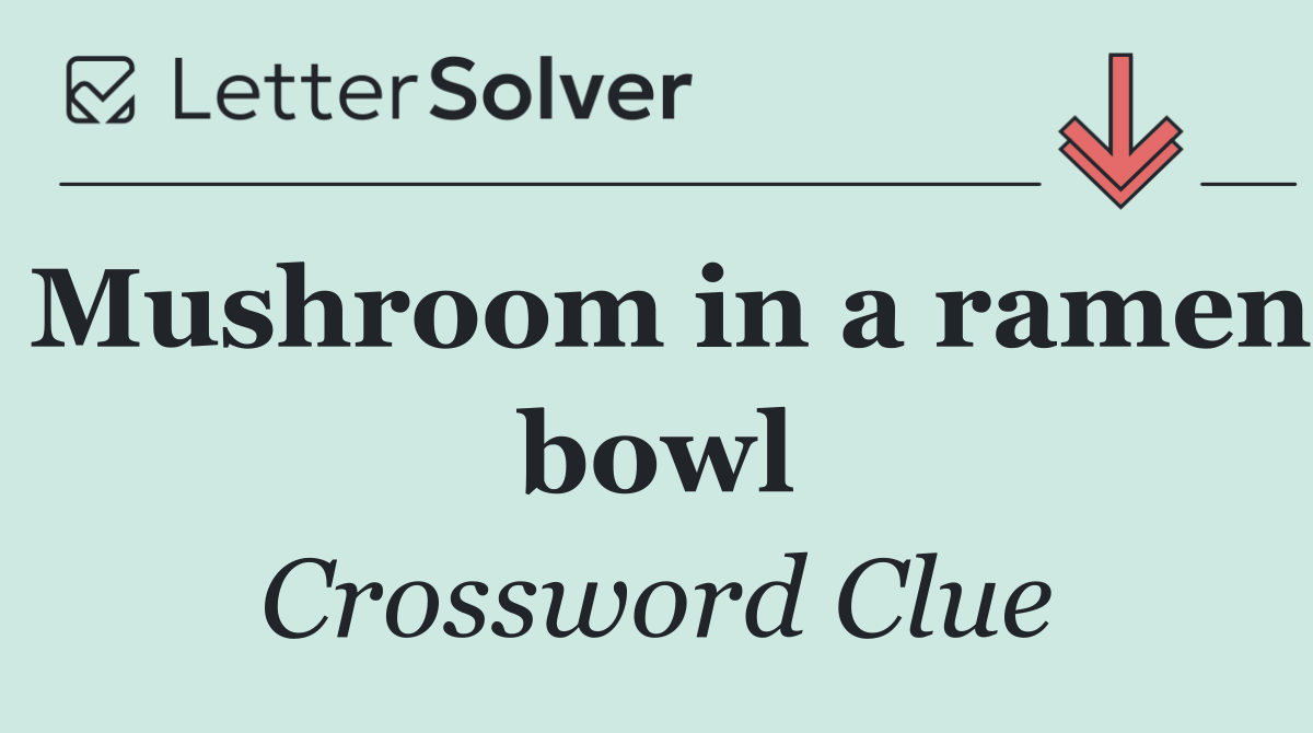 Mushroom in a ramen bowl