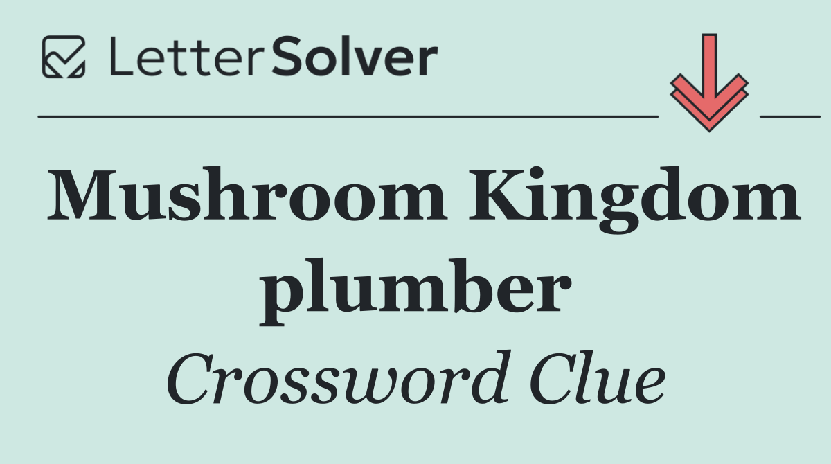 Mushroom Kingdom plumber