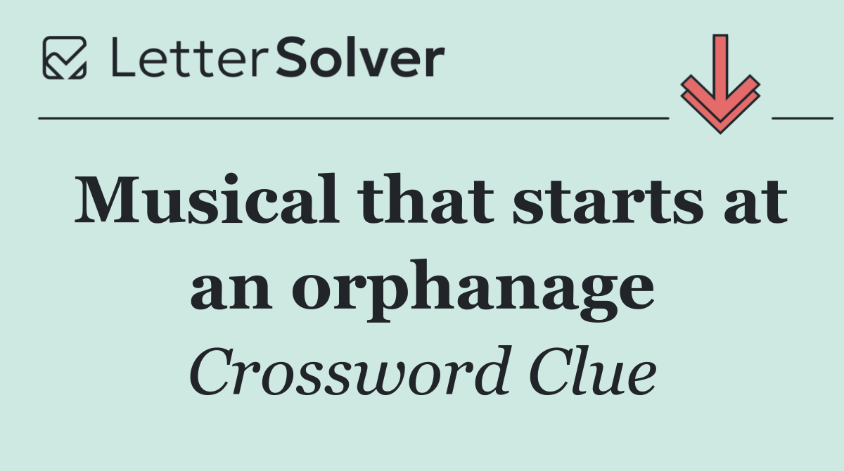 Musical that starts at an orphanage