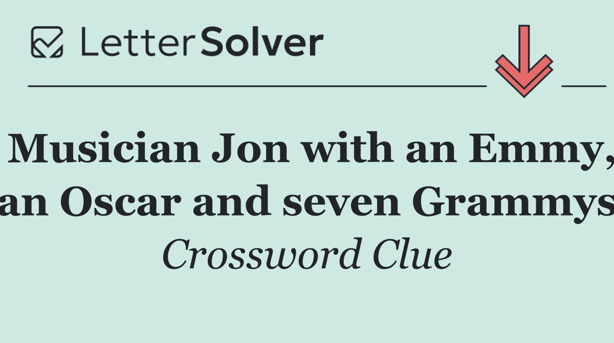 Musician Jon with an Emmy, an Oscar and seven Grammys