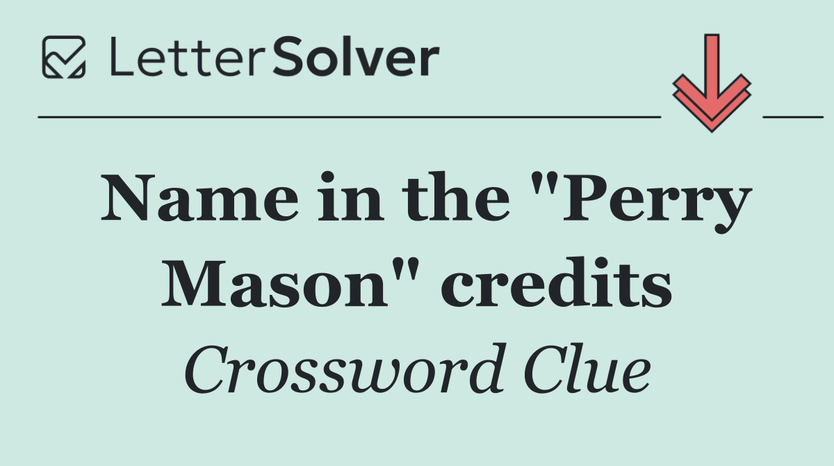 Name in the "Perry Mason" credits