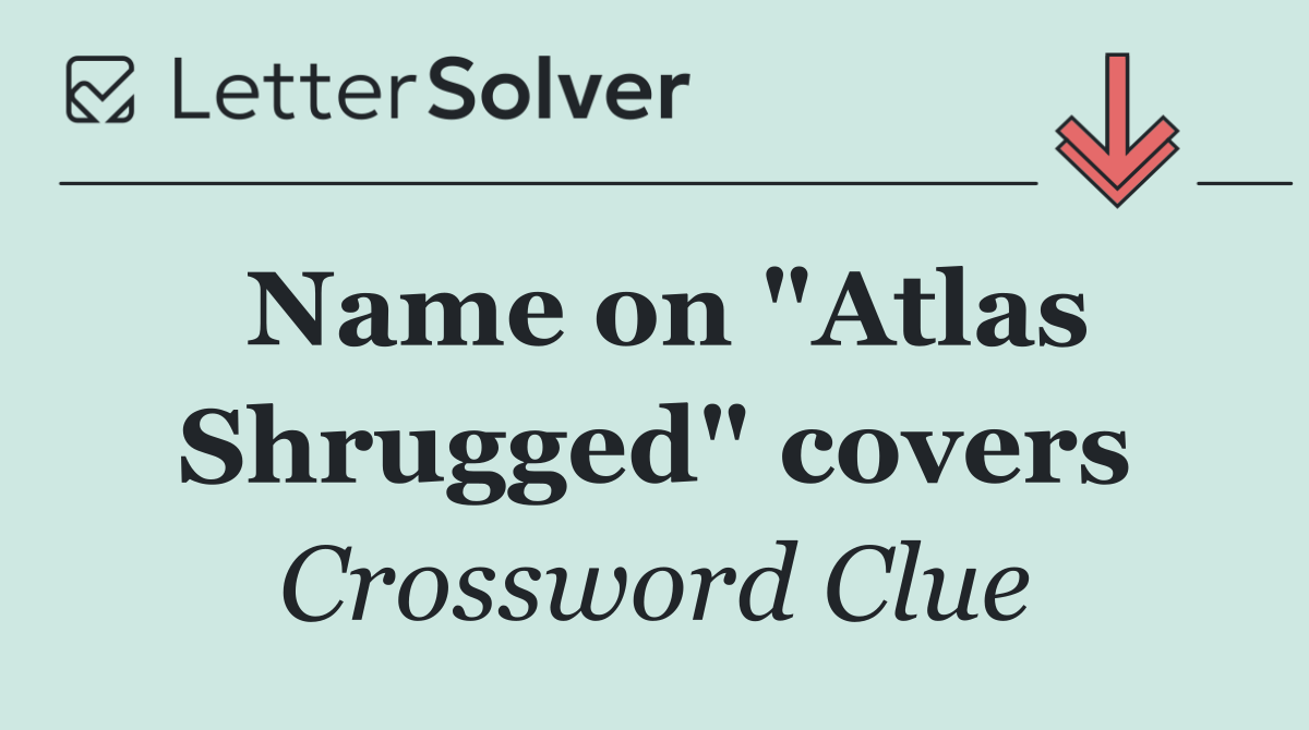 Name on "Atlas Shrugged" covers