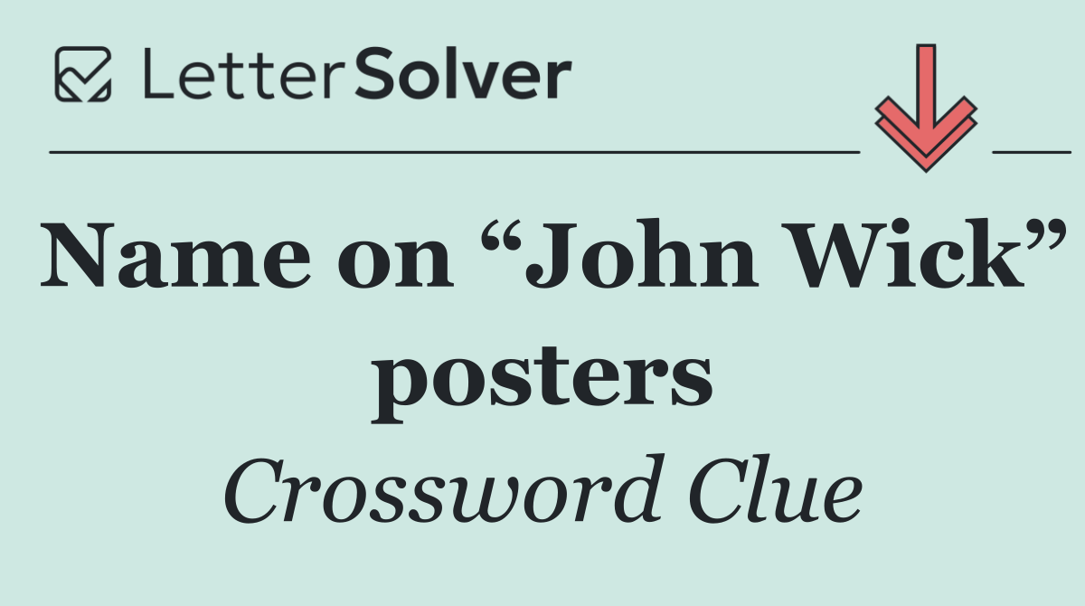 Name on “John Wick” posters