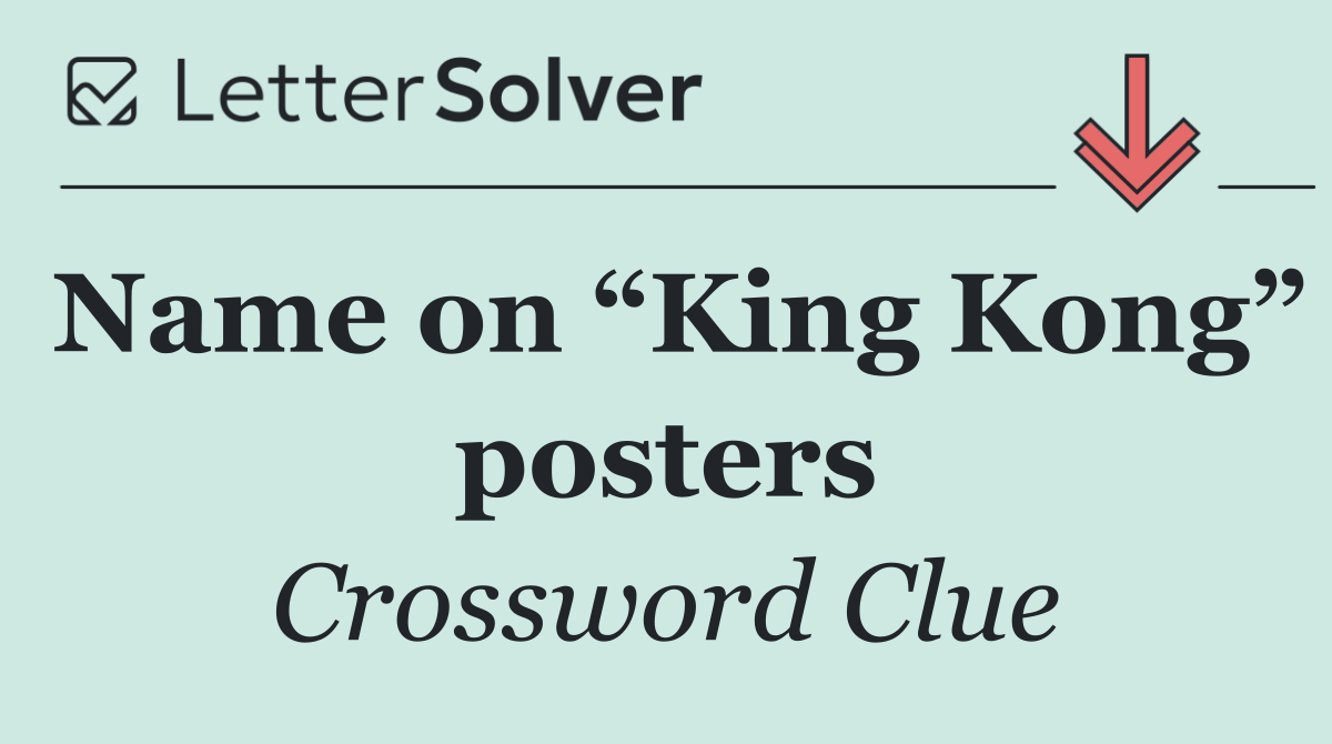Name on “King Kong” posters