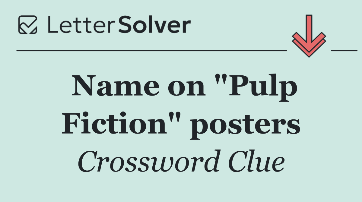 Name on "Pulp Fiction" posters