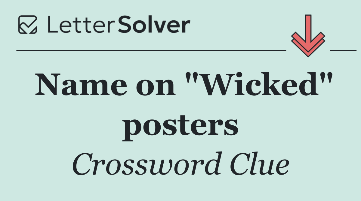 Name on "Wicked" posters